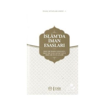 İslam'da İman Esasları - Bekir Topaloğlu
