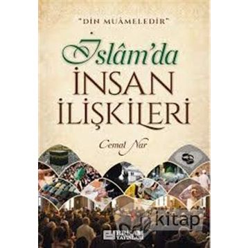 İslam'da İnsan İlişkileri - Cemal Nar