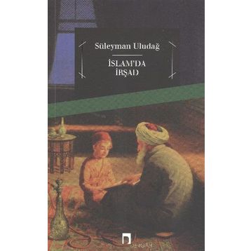 İslam'da İrşad - Süleyman Uludağ