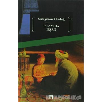 İslam'da İrşad - Süleyman Uludağ