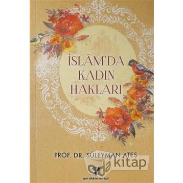 İSLAM'DA KADIN HAKLARI - SÜLEYMAN ATEŞ