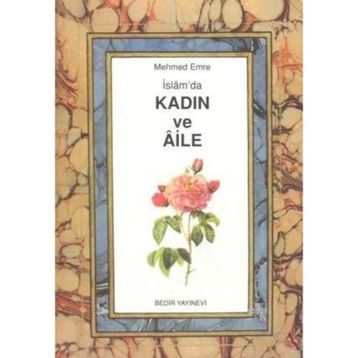 İslam'da Kadın ve Aile Mehmed Emre