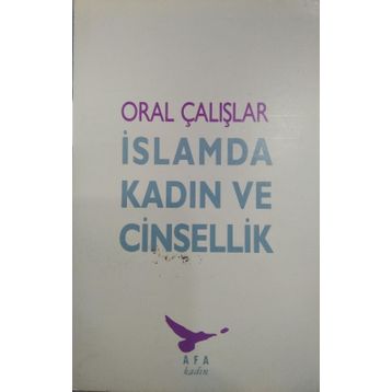 İslamda Kadın ve Cinsellik - Oral Çalışlar