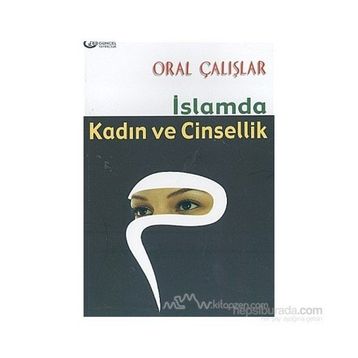 İslamda Kadın ve Cinsellik - Oral Çalışlar