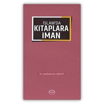 İslam'da Kitaplara İman - Dr. Abdülkadir Erkut