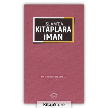 İslam'da Kitaplara İman - Dr. Abdülkadir Erkut