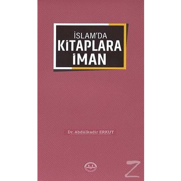 İslam'da Kitaplara İman - Dr. Abdülkadir Erkut