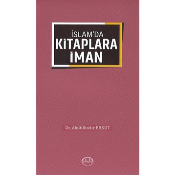 İslam'da Kitaplara İman - Dr. Abdülkadir Erkut