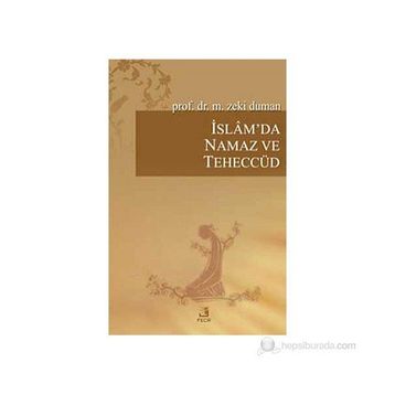 İSLAM'DA NAMAZ VE TEHECCÜD - M. ZEKI DUMAN