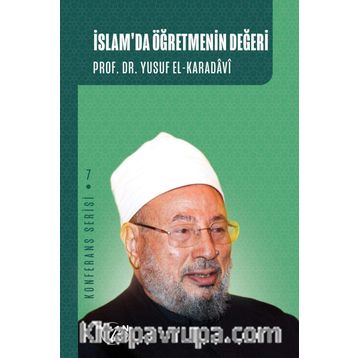 İslam`da Öğretmen Değeri - Yusuf el-Karadavi