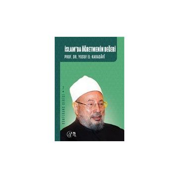 İslam`da Öğretmen Değeri - Yusuf el-Karadavi