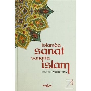 İSLAMDA SANAT SANATTA İSLAM - NUSRET ÇAM