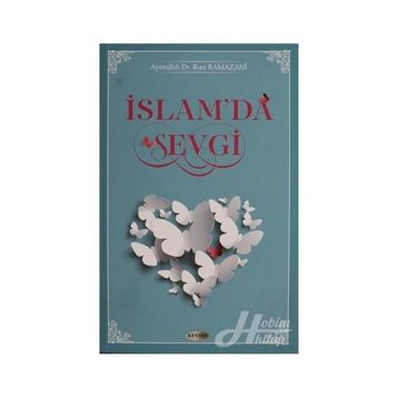 İslam'da Sevgi - Rıza Ramazani