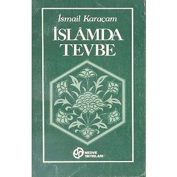 İslam’da Tevbe - İsmail Karaçam