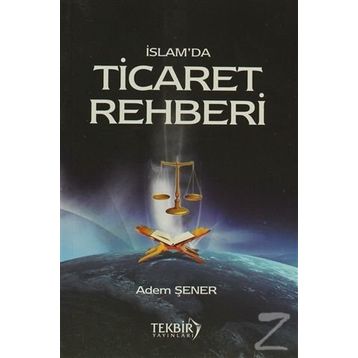 İslam'da Ticaret Rehberi - Kerim Buladı