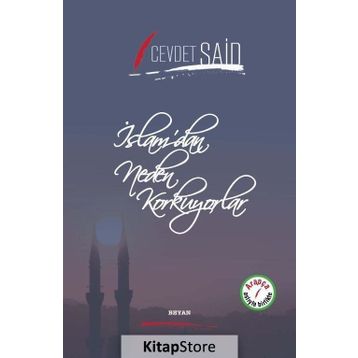 İslamdan Neden Korkuyorlar - Cevdet Said