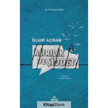İslami Açıdan Aşırılık ve Şiddet - Selman Avde