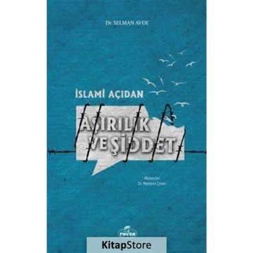 İslami Açıdan Aşırılık ve Şiddet - Selman Avde