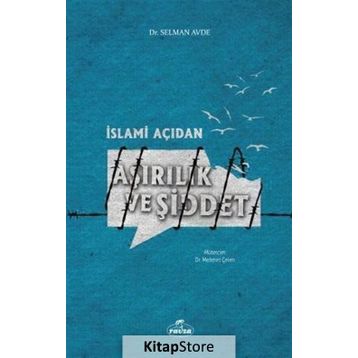 İslami Açıdan Aşırılık ve Şiddet - Selman Avde
