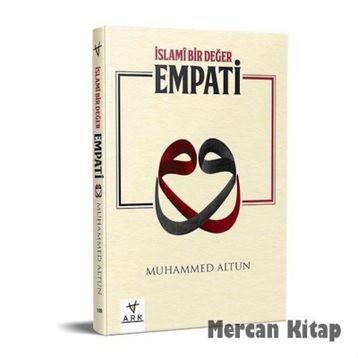 İslami Bir Değer Empati - Muhammed Altun