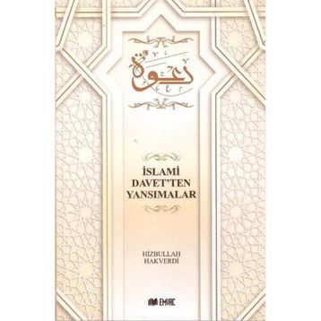 İslami Davet’ten Yansımalar