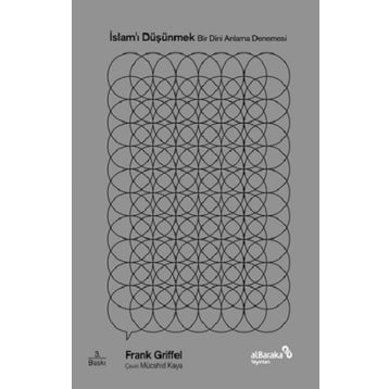 İslamı Düşünmek - Frank Griffel