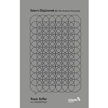İslamı Düşünmek - Frank Griffel