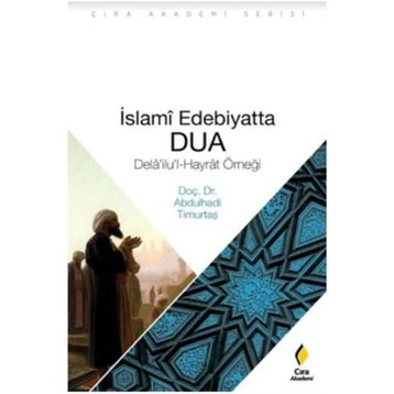İslami Edebiyatta Dua - Abdülhadi Timurtaş