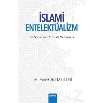 İslami Entelektüalizm - M. Mansur Hashemi