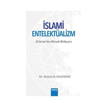 İslami Entelektüalizm - M. Mansur Hashemi