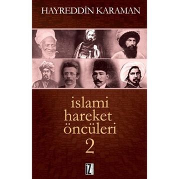 İSLAMI HAREKET ÖNCÜLERI 2 - HAYREDDIN KARAMAN