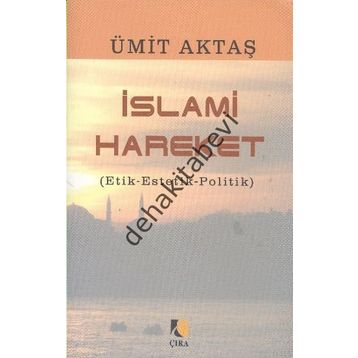 İslami Hareket - Ümit Aktaş