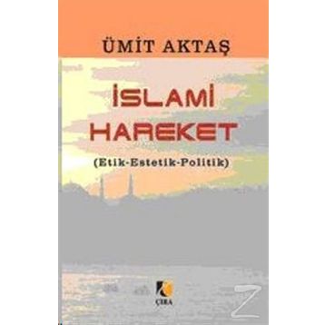 İslami Hareket - Ümit Aktaş
