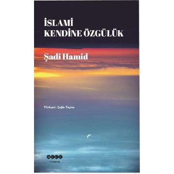 İslami Kendine Özgülük - Şadi Hamid