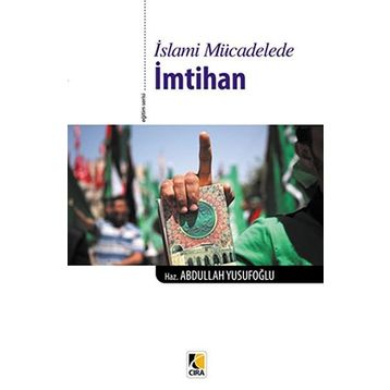 İslami Mücadelede İmtihan - Abdullah Yusufoğlu