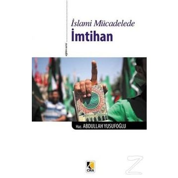 İslami Mücadelede İmtihan - Abdullah Yusufoğlu