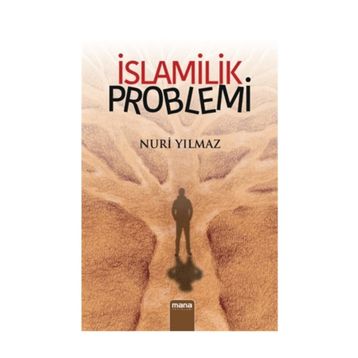 İslamilik Problemi - Nuri Yavuz