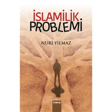 İslamilik Problemi - Nuri Yavuz
