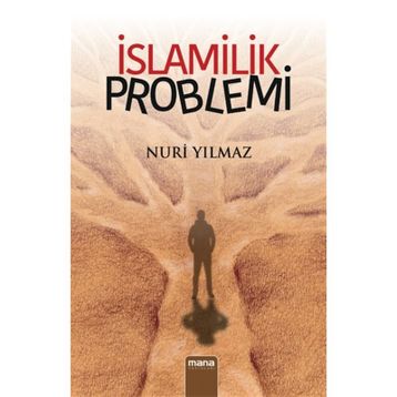 İslamilik Problemi - Nuri Yavuz