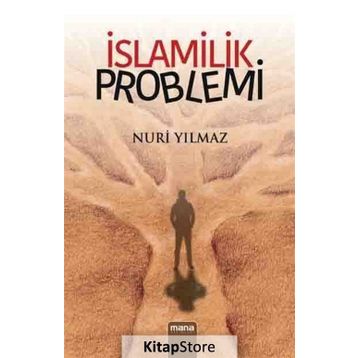 İslamilik Problemi - Nuri Yavuz