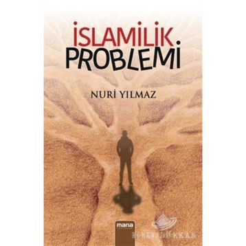 İslamilik Problemi - Nuri Yavuz