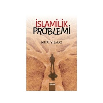 İslamilik Problemi - Nuri Yavuz