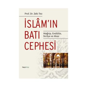 İslam'ın Batı Cephesi - Zeki Tez