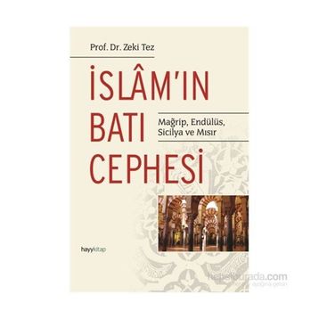 İslam'ın Batı Cephesi - Zeki Tez