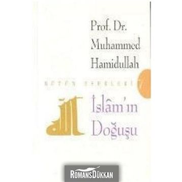 İSLAM'IN DOĞUŞU - MUHAMMED HAMIDULLAH