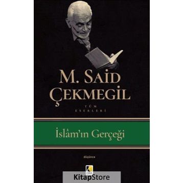 İSLAM`IN GERÇEĞİ - SAID ÇEKMEGİL