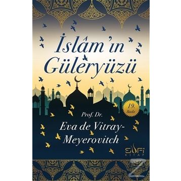 İslam’ın Güleryüzü - Eva De Vitray Meyerovitch