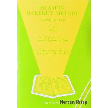 İSLAM`IN HAREKET METODU - SEYYID KUTUB