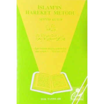 İSLAM`IN HAREKET METODU - SEYYID KUTUB