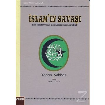İSLAMIN SAVAŞI - YONAN ŞAHBAZ